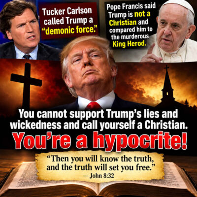 Cannot support Trump and be a true Christian
